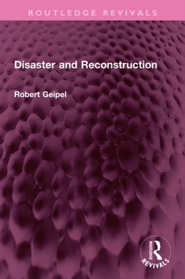 Disaster and Reconstruction