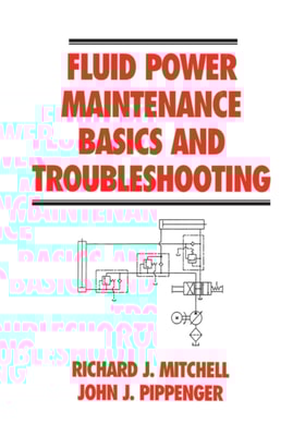 Fluid Power Maintenance Basics and Troubleshooting