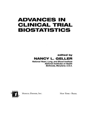 Advances in Clinical Trial Biostatistics
