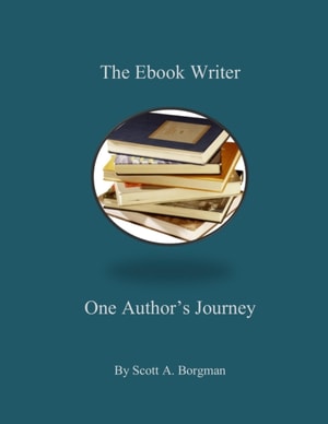 Ebook Writer, One Author's Journey
