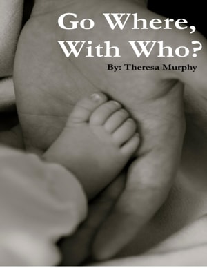 Go Where, With Who?