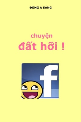 Chuyen A at hoi ! Face book.