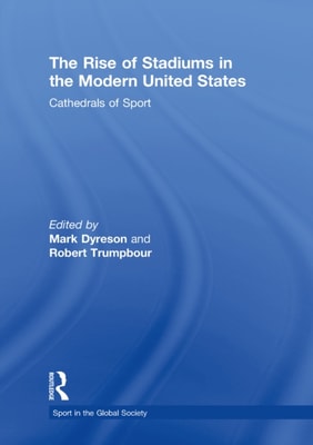 Rise of Stadiums in the Modern United States