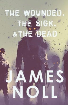 Wounded, The Sick, & The Dead