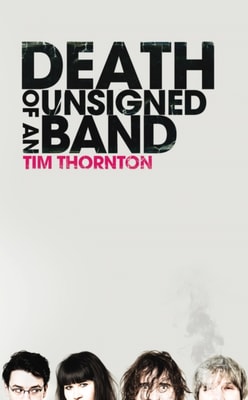 Death of an Unsigned Band