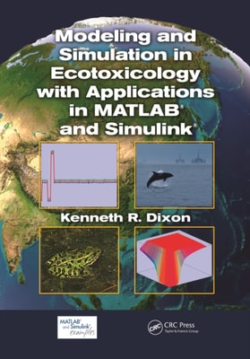 Modeling and Simulation in Ecotoxicology with Applications in MATLAB and Simulink