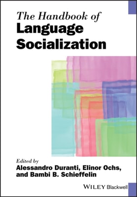 Handbook of Language Socialization