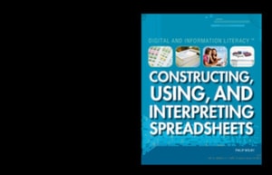 Constructing, Using, and Interpreting Spreadsheets