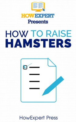 How To Raise Hamsters