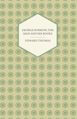 George Borrow, The Man And His Books