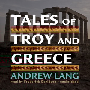 Tales of Troy and Greece