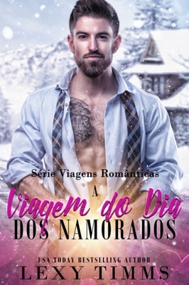 A Viagem do Dia dos Namorados