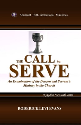 Call to Serve: An Examination of the Deacon and Servant's Ministry in the Church
