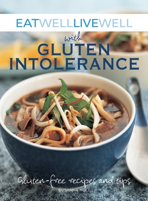 Eat Well Live Well with Gluten Intolerance