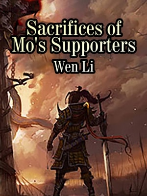 Sacrifices of Mo's Supporters