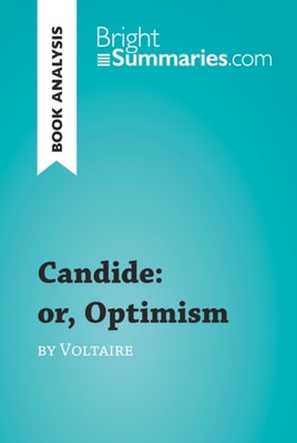 Candide: or, Optimism by Voltaire (Book Analysis) 