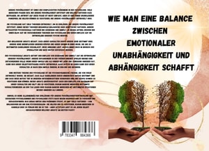 Wie man eine Balance  zwischen  emotionaler Unabhängigkeit und Abhängigkeit schafft: