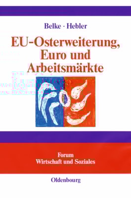 EU-Osterweiterung, Euro und Arbeitsmärkte