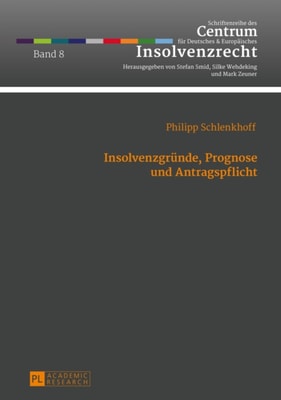 Insolvenzgruende, Prognose und Antragspflicht