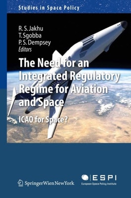 Need for an Integrated Regulatory Regime for Aviation and Space