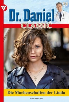 Dr. Daniel Classic 31 – Arztroman
