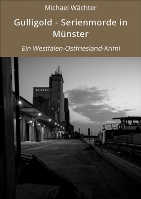 Gulligold - Serienmorde in Münster