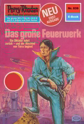 Perry Rhodan 839: Das große Feuerwerk
