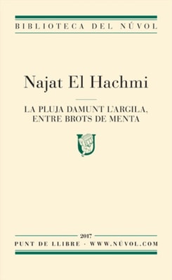 La pluja damunt l'argila, entre brots de menta