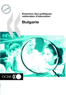 Examens des politiques nationales d'education : Bulgarie 2004