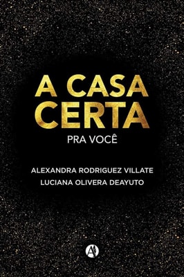 A Casa Certa para Voce