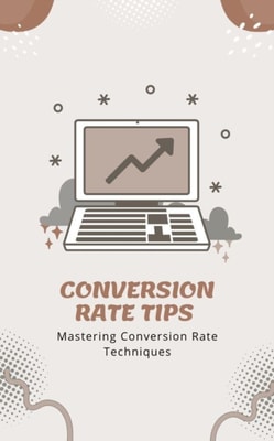 Conversion Rate Tips