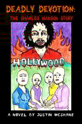 Deadly Devotion: The Charles Manson Story