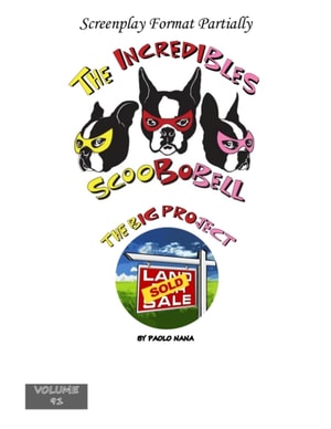 Incredibles Scoobobell  The Big Project