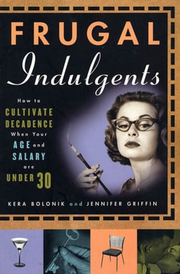 Frugal Indulgents