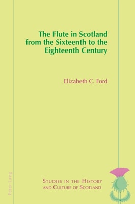 Flute in Scotland from the Sixteenth to the Eighteenth Century