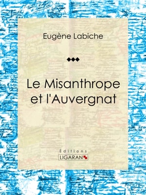 Le Misanthrope et l'Auvergnat