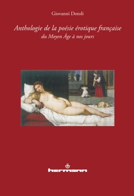 Anthologie de la poésie érotique française du Moyen Âge à nos jours