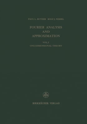 Fourier Analysis and Approximation