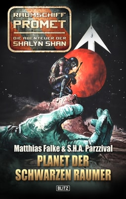 Raumschiff Promet - Die Abenteuer der Shalyn Shan 08: Planet der Schwarzen Raumer