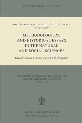 Methodological and Historical Essays in the Natural and Social Sciences