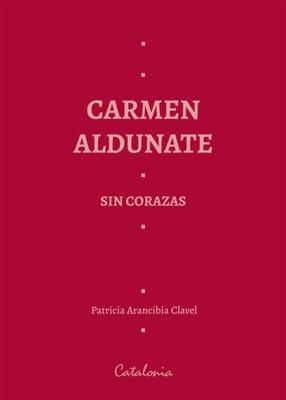 ﻿Carmen Aldunate sin corazas