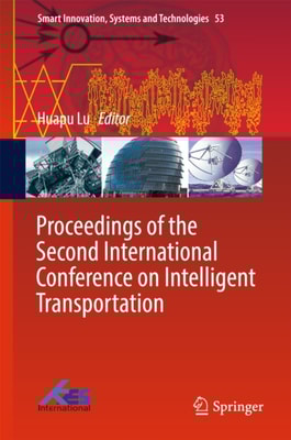 Proceedings of the Second International Conference on Intelligent Transportation