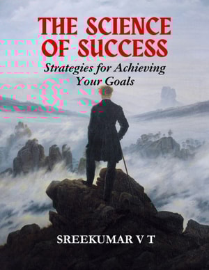 Science of Success: Strategies for Achieving Your Goals