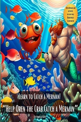 Learn to Catch a Merman! "e;Help Oren the Crab, catch a Merman"e;