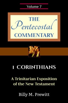 Pentecostal Commentary: 1 Corinthians