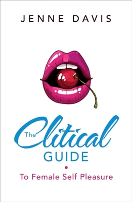 Clitical Guide to Female Self-Pleasure