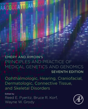 Emery and Rimoin's Principles and Practice of Medical Genetics and Genomics