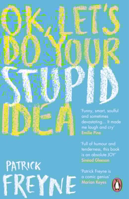 OK, Let's Do Your Stupid Idea