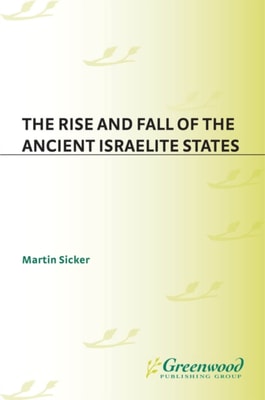 Rise and Fall of the Ancient Israelite States