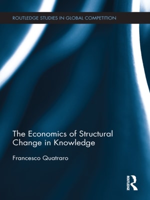 Economics of Structural Change in Knowledge